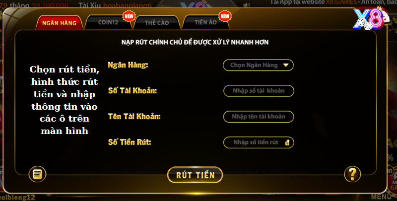 Chọn rút tiền, hình thức rút tiền và nhập thông tin vào các ô trên màn hình