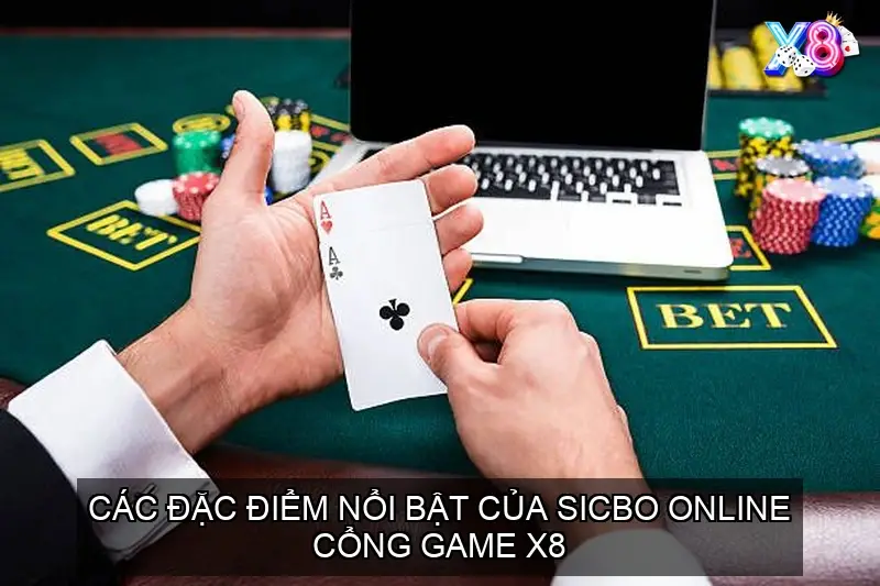 Các đặc điểm nổi bật của Sicbo online cổng game X8