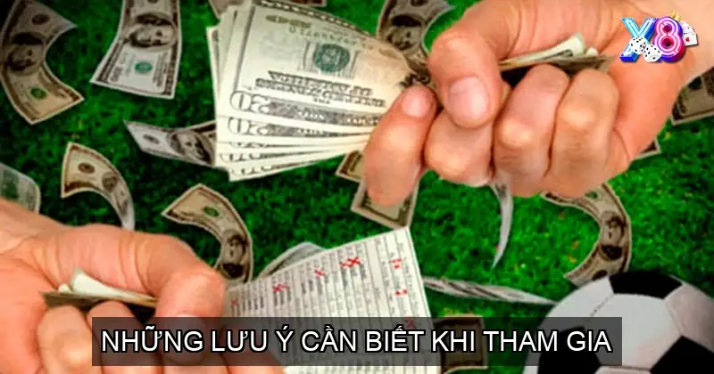 Những lưu ý cần biết khi tham gia